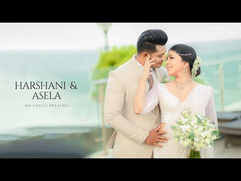 HARSHANI &  ASELA | Wedding Highlight Video