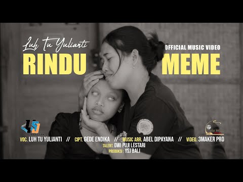 Luh Tu Yulianti  - Rindu Meme  - {Official Music Video}