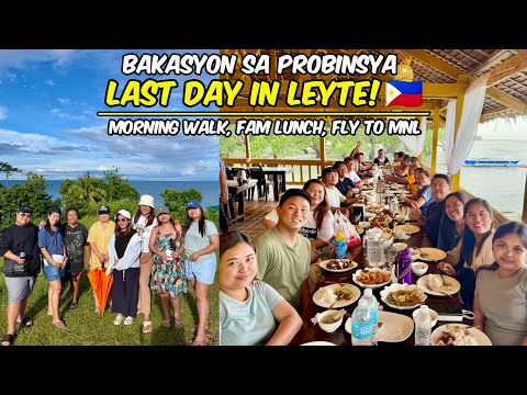 Leyte Vlog: Morning Bundok Walk, Fam Lunch at Matalom + Flying to Manila 🇵🇭