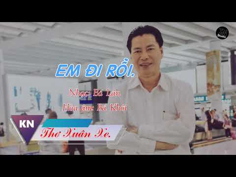 Em đi rồi - Ngọc Thức