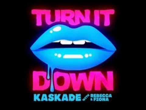 Turn It Down - Kaskade Feat. Rebecca & Fiona (HD)