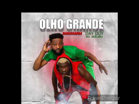 Olho Grande - Missanga ft Day Doy Do Arraso