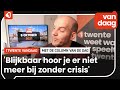 'Voor jou een crisis, voor jou een crisis, voor iedereen een crisis!'