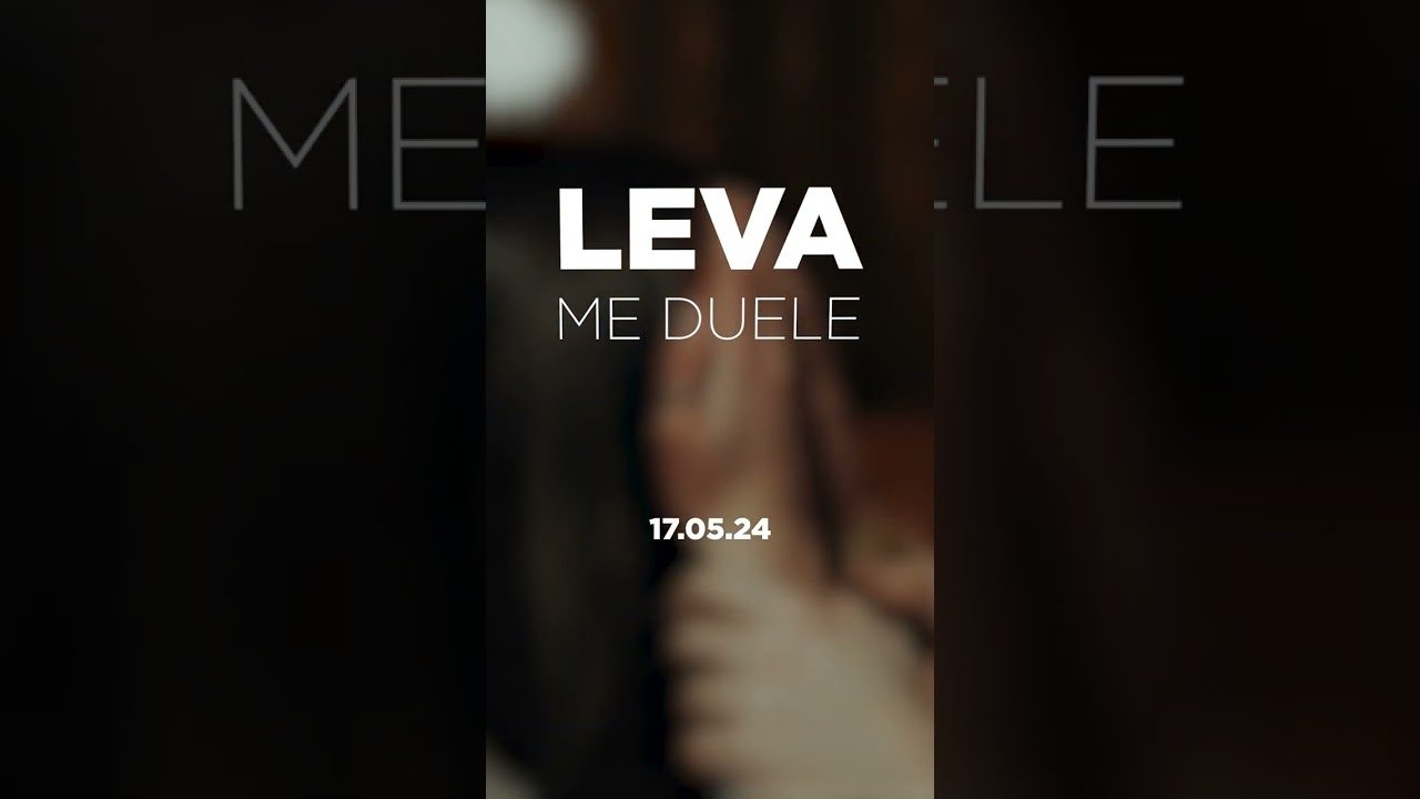 LEVA - TEASER 