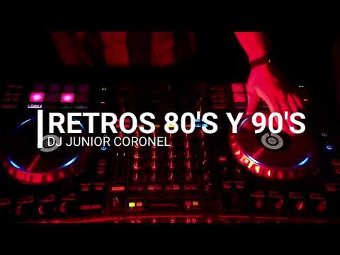 RETROS 80'S 90'S - SET EN VIVO - DJ JUNIOR CORONEL