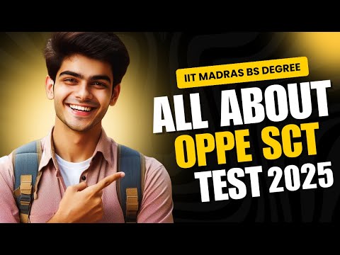 SCT, OPPE 1, and OPPE 2 Explained | Must-Know for IIT Madras BS Students