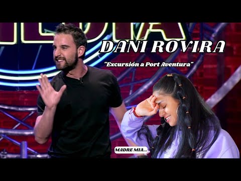 I REACT to DANI ROVIRA - "Excursion to Port Aventura"