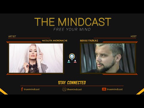 The Mindcast #25 Nicoleta Andronache (Artist)