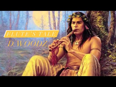 FLUTE’S TALE - D. WOODZ