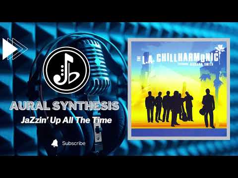 The L A  Chillharmonic (feat. Richard Smith) - What We Do Here