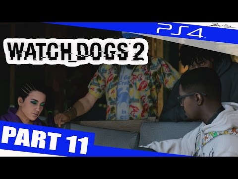 WATCH DOGS 2 Gameplay Walkthrough Part 11 [1080p HD PS4] - Walkthrough Gameplay