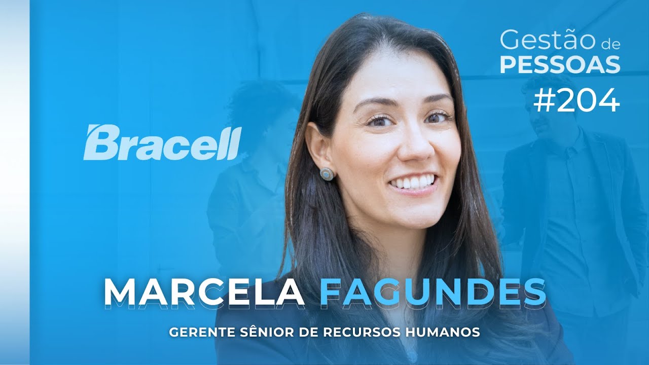 O Papel do RH na Cultura e Valores da empresa, case Bracell | Gestão de Pessoas #204