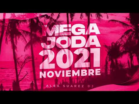 Enganchado Mega Joda 2021 (Noviembre/Lo Nuevo) - Alex Suarez DJ 🔥