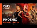 Phoenix | Official Trailer | A Tubi Original