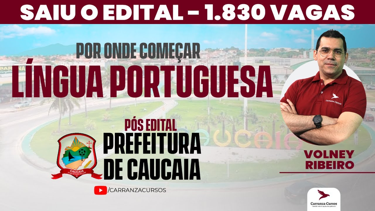 PREFEITURA DE CAUCAIA - Língua Portuguesa - Saiu o Edital - Concurso