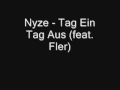 Nyze - Tag Ein Tag Aus (feat. Fler) 