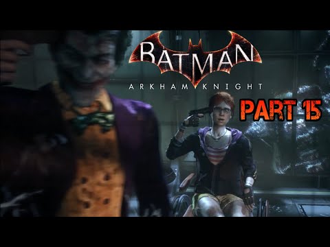 Batman: Arkham Knight  🦇  ► Part 15◄ HD Gameplay (Deutsch) [ohne Kommentar]