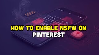 How to enable nsfw on pinterest