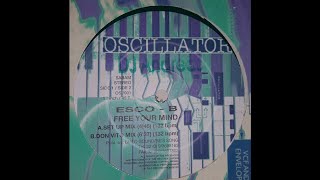 ESCO-B - Free Your Mind (Don Vito Mix) (Acid Trance 1993)