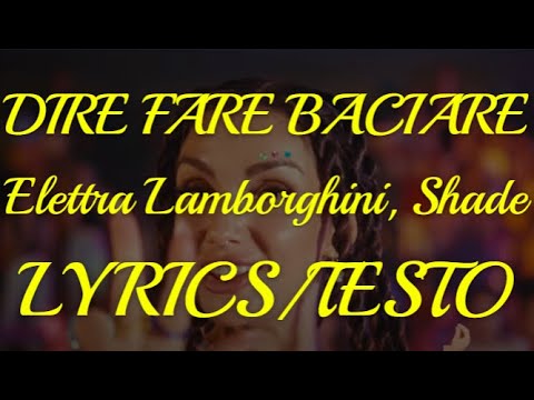 Elettra Lamborghini, Shade - DIRE FARE BACIARE (Lyrics/testo)