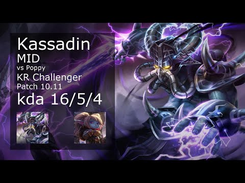 Kassadin vs Poppy Mid - KR Challenger 16/5/4 Patch 10.11 Gameplay