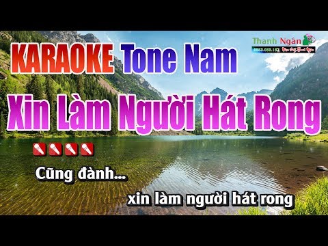 Xin làm Người Hát Rong Karaoke | Tone Nam - Nhạc Sống Thanh Ngân