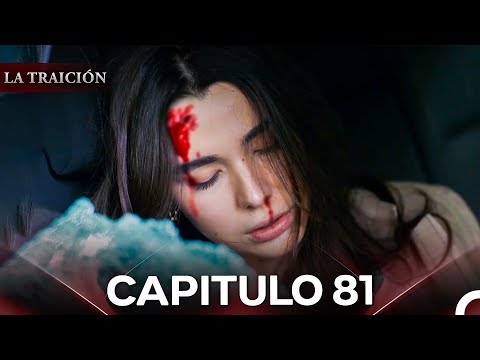 La Traición Episodio 81 (Con Subtítulos En Español)
