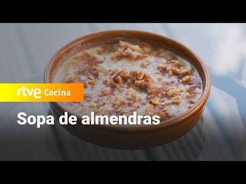Sopa de almendras  - Como Sapiens | RTVE Cocina