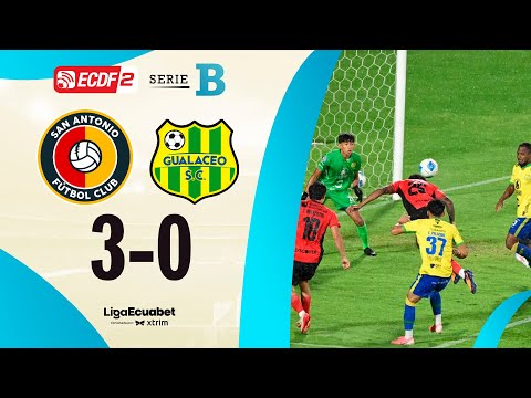 FULL RECAP: SAN ANTONIO 3-0 GUALACEO | ECUABET LEAGUE SERIES B - MATCHDAY 9