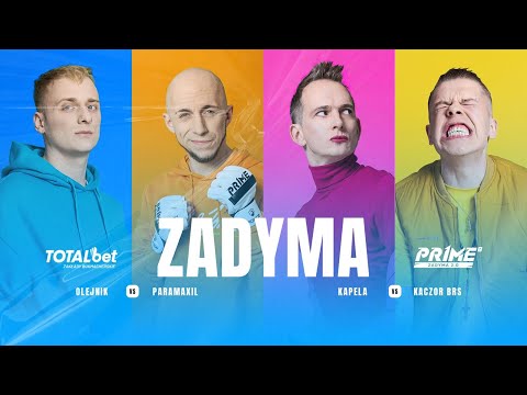 ZADYMA #3 | PRIME 8 ⚡️: OLEJNIK vs PARAMAXIL | KAPELA vs KACZOR BRS