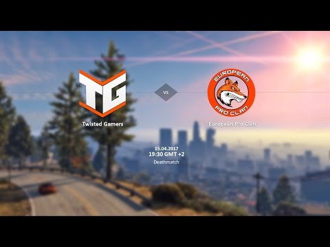 Twisted Gamers vs. European Pro Clan | TG 13 - 7 EPC