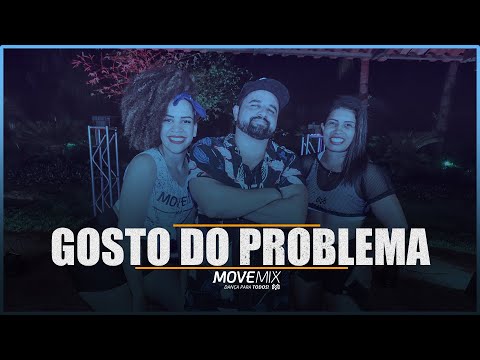 Gosto do Problema - Matheuzinho, Kevinho e Jottapê ( Coreografia Move mix )
