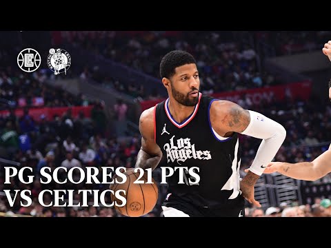 Paul George Scores 21 PTS vs. Celtics | LA Clippers