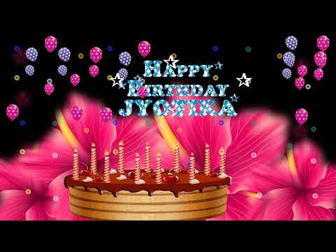 JYOTIKA HAPPY BIRTHDAY TO YOU