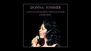 DONNA SUMMER   Can&#39; t We Just Sit Down and Talk It Over  Extended Version  2024