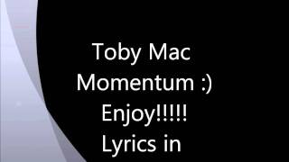 Momentum Toby Mac