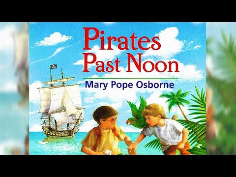 Magic Treehouse #04: Pirates Past Noon