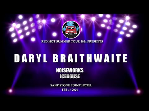 DARYL BRAITHWAITE at Sandstone Point Hotel 17th Feb 2024