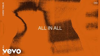 Chris Tomlin - All In All (Official Visualizer)