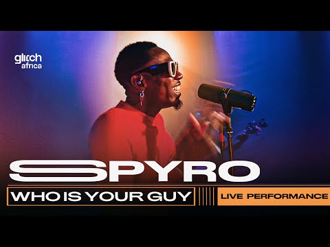Spyro - Who is your guy | Glitch Sessions