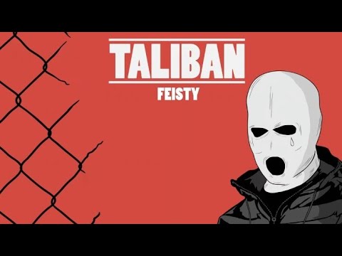 Feisty - Taliban (Official Audio Release)