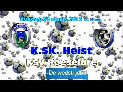 KSK TV ... K.SK. Heist - K.SV. Roeselare ... De wedstrijdbal