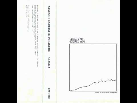 Sines of Exquisite Pleasure - Alaska (Cassette, 1994)