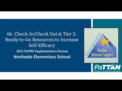 06. Check-In/Check Out & Tier 2: Ready-to-Go Resources to Increase Self-Efficacy | PBIS 2023
