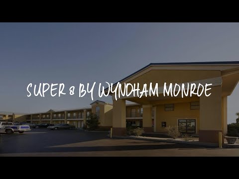 Super 8 by Wyndham Monroe Review - Monroe , United States of America