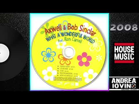 Axwell & Bob Sinclar Feat. Ron Carroll – What A Wonderful World (Original Mix)