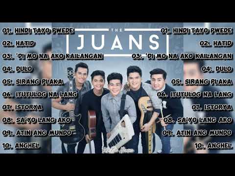 The Juans Songs Playlist | Trending Opm Music