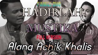 Download lagu 'NAMPAK SAMA TAPI BUKAN DIA' - Hadirlah Mustika - Allahyarham Achik, Alang & Khalis mp3