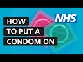 How To Put A Condom On NHS