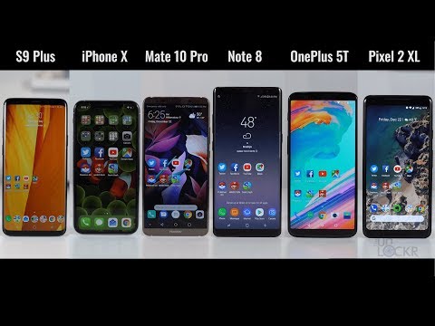 Speed Test: Galaxy S9 Plus vs iPhone X vs Pixel 2 XL vs Mate 10 Pro vs OnePlus 5T vs Note8
